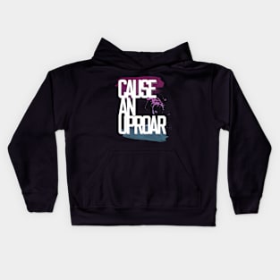 Cause an Uproar Kids Hoodie